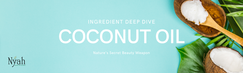 Ingredient Deep Dive: Coconut Oil