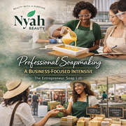 Professional Soapmaking: A Business-Focused Intensive